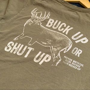 Columbia Tee “Buck Up or Shut Up”